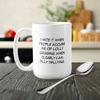 Tasse Dilly Dally