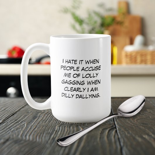 Tasse Dilly Dally