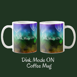 Tasse Dink Mode activé