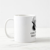 Tasse "dites mensonge" (Gauche)