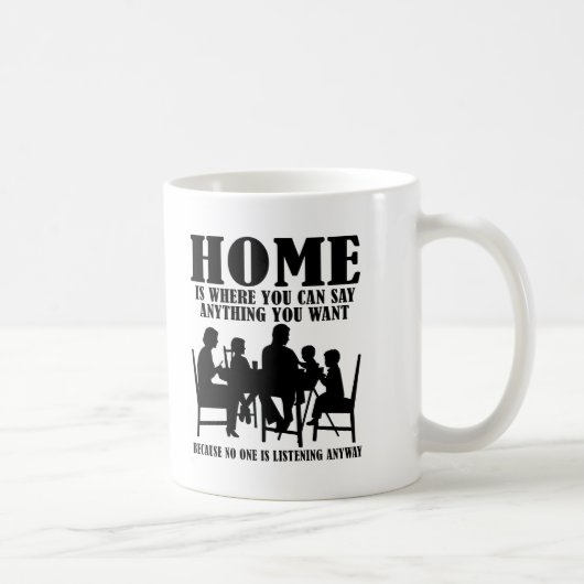 Tasse Drôle À Dire N'importe Quoi À La Maison (Droite)