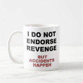 Tasse Drôle Accidents Arrive (Gauche)
