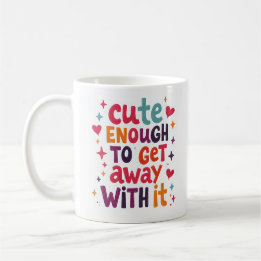 Tasse drôle « Assez mignon pour s'en tirer »