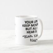 Tasse Drôle Blablabla Lèvres Qui Bougent (Devant droit)