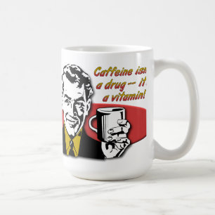 Tasse Drôle Café Caféine Vitamine