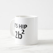 Tasse drôle carrée de la hanche 2 B (Devant gauche)