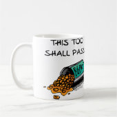 Tasse drôle Cela Passera (Gauche)