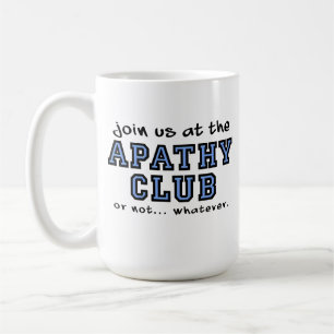 Tasse Drôle Club Apathie