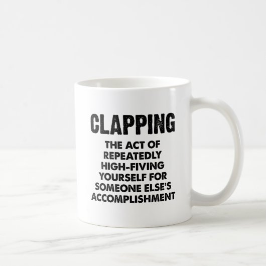 Tasse Drôle d'Applaudissement (Droite)