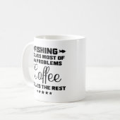 Tasse drôle de café "La pêche résout mes problèmes (Devant gauche)