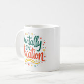 Tasse drôle de café Vacances mentales (Devant gauche)