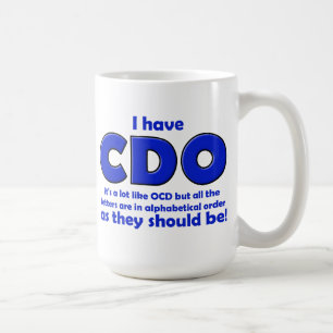 Tasse drôle de CDO OCD
