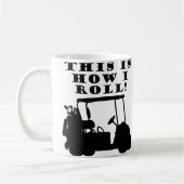Tasse Drôle de Chariot de Golf 'C'est Comme Ça Que (Gauche)