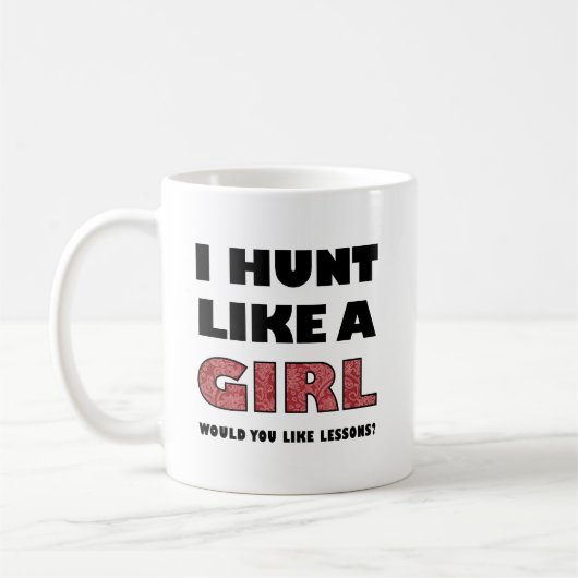 Tasse drôle de chasse comme une fille (Gauche)
