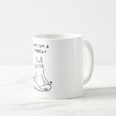 Tasse drôle de chat méditant - Pause un instant (Devant droit)