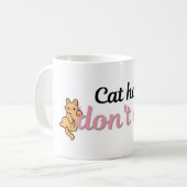 Tasse drôle de chat mignon Je m'en fiche (Devant gauche)