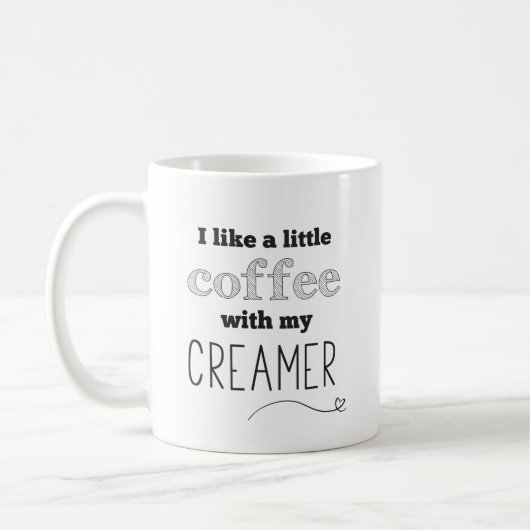 Tasse drôle de citation de crémeuse de café (Gauche)