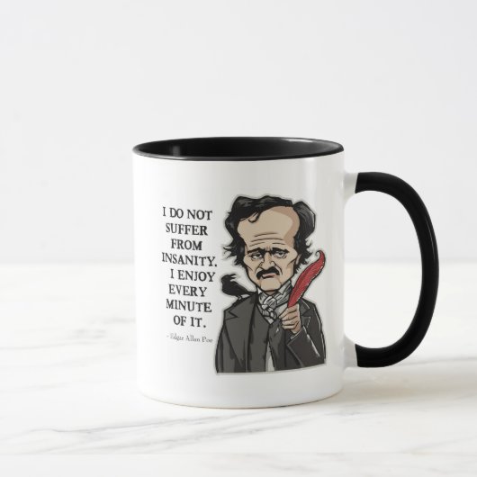 Tasse drôle de citation d'Edgar Allan Poe (Droite)