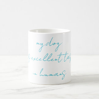 Tasse drôle de dicton de chien
