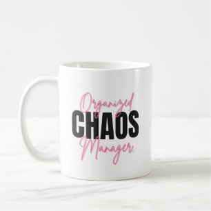 Tasse drôle de gestionnaire de chaos organisé