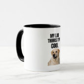 Tasse drôle de Labrador « Mon labrador pense que j (Devant gauche)