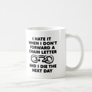 Tasse drôle de lettre en chaîne mortelle