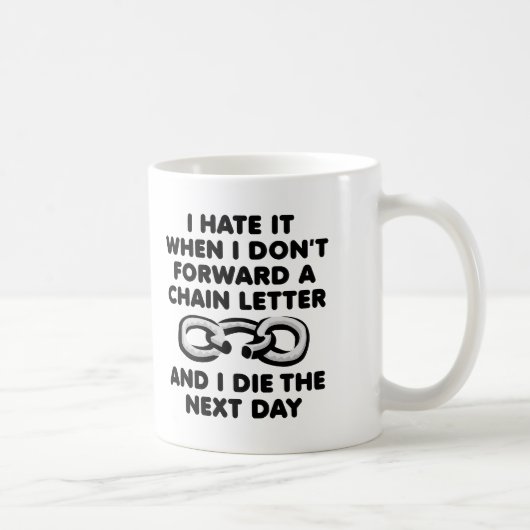 Tasse drôle de lettre en chaîne mortelle (Droite)