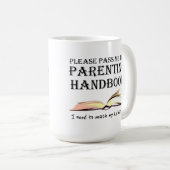 Tasse drôle de manuel de Parenting (Devant droit)