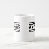 Tasse Drôle de Motivation à Force de Rabâchage (Centre)