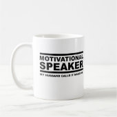 Tasse Drôle de Motivation à Force de Rabâchage (Gauche)