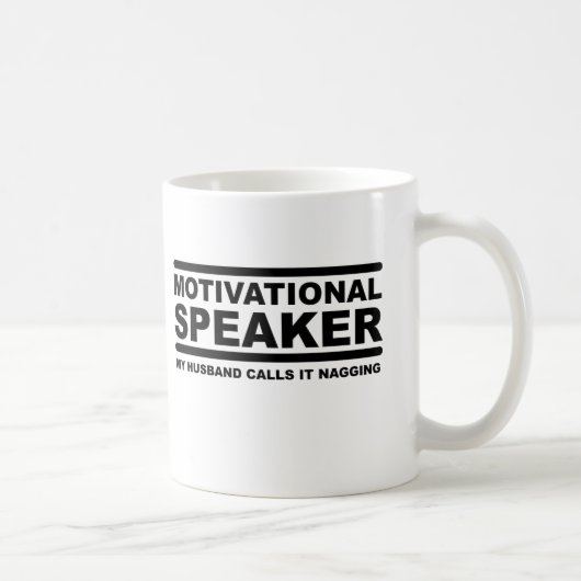 Tasse Drôle de Motivation à Force de Rabâchage (Droite)