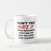 Tasse drôle de phrases qui terminent (Gauche)