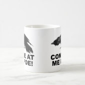Tasse Drôle de Poe Viens Me Chercher (Centre)