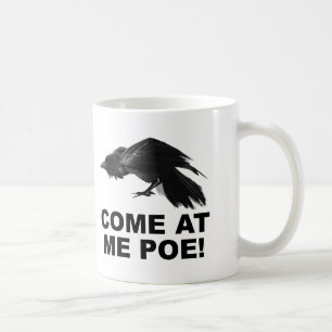 Tasse Drôle de Poe Viens Me Chercher