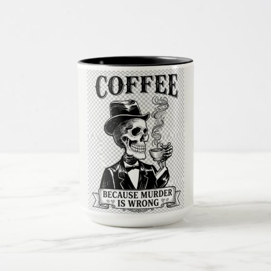 Tasse drôle de squelette avec café parce que meurt (Centre)