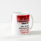 Tasse Drôle de Symptômes de Personnalité (Devant droit)