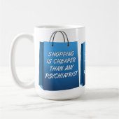 Tasse Drôle de Thérapie par le Shopping (Gauche)