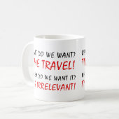 Tasse Drôle de Voyage Temporel Irrelevant (Devant gauche)