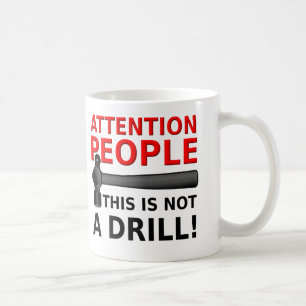 Tasse drôle d'humour Pas une alerte
