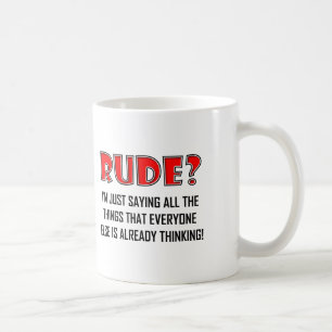 Tasse Drôle Dire des Choses Méchantes