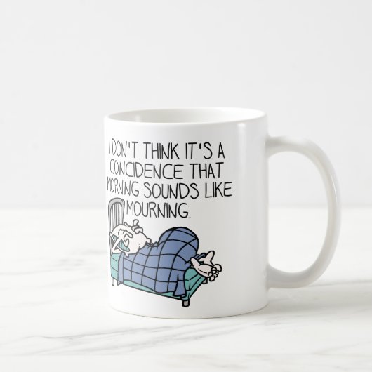 Tasse drôle du matin sonne comme matin (Droite)