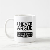 Tasse drôle "Expliquez pourquoi j'ai raison" (Gauche)