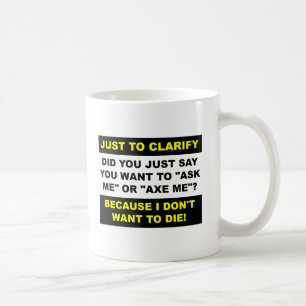 Tasse Drôle Hache Moi