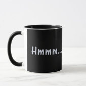 Tasse drôle Hmmm (Gauche)