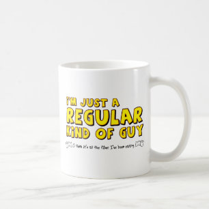 Tasse Drôle Humour Type De Mec Normal