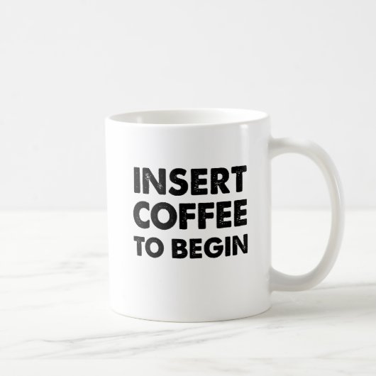 Tasse Drôle "Insérez le Café" (Droite)