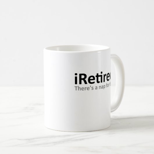 tasse drôle iRetired (Devant droit)