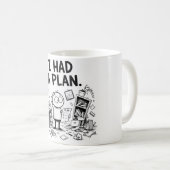 Tasse drôle « J'avais un plan » (Devant droit)