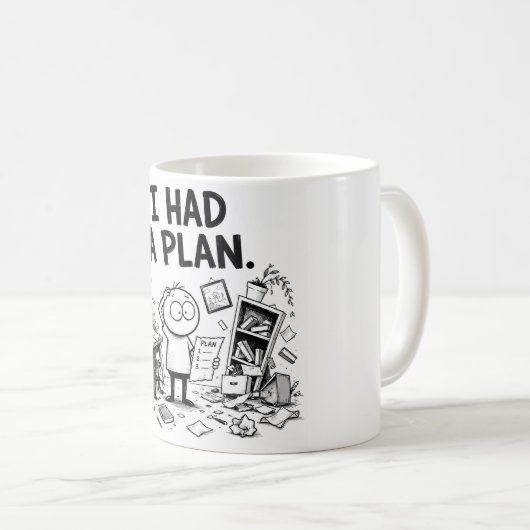 Tasse drôle « J'avais un plan » (Devant droit)