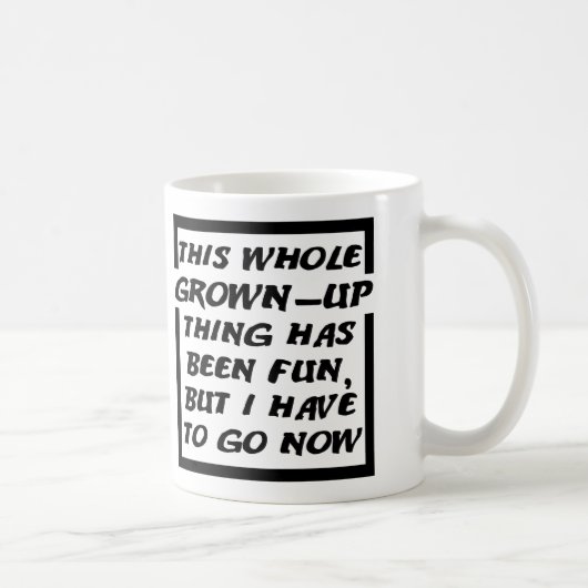 Tasse Drôle "Les Adultes Devraient Partir" (Droite)